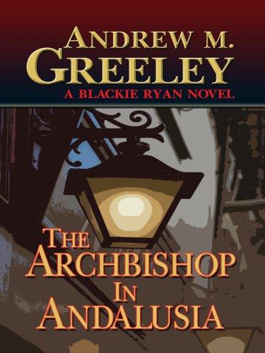 The Archbishop in Andalusia (Thorndike Press Large Print Mystery Series)