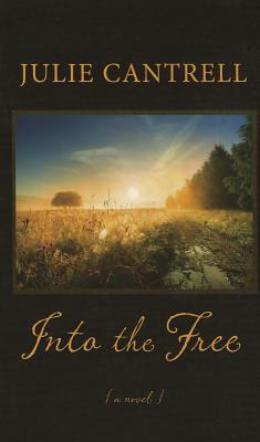 Into the Free (Thorndike Press Large Print Christian Historical Fiction)