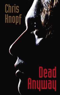 Dead Anyway (Thorndike Reviewers' Choice)