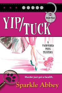 Yip/Tuck (Pampered Pets Mysteries: Thorndike Press Large Print Clean Reads)