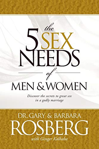 The 5 Sex Needs of Men & Women