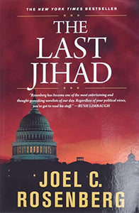 The Last Jihad: A Jon Bennett Series Political and Military Action Thriller (Book 1)