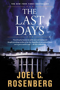 The Last Days: A Jon Bennett Series Political and Military Action Thriller (Book 2)