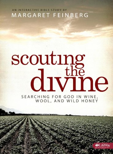 Scouting the Divine Workbook: Searching for God in Wine, Wool and Wild Honey