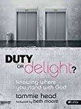Duty or Delight? - Bible Study Book: Knowing Where You Stand with God