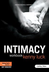 Intimacy: Understanding a Woman’s Heart - Member Book