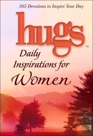 Hugs Daily Inspirations for Women: 365 devotions to inspire your day (Hugs Series)