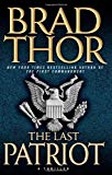 The Last Patriot: A Thriller (7) (The Scot Harvath Series)