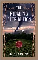 The Riesling Retribution: A Wine Country Mystery (Wine Country Mysteries)