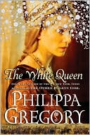 The White Queen: A Novel (The Plantagenet and Tudor Novels)