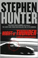 Night of Thunder: A Bob Lee Swagger Novel
