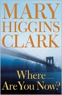 Where Are You Now?: A Novel