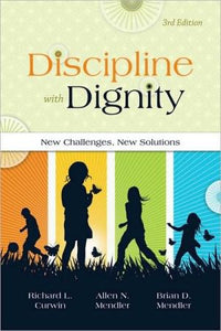 Discipline with Dignity: New Challenges, New Solutions