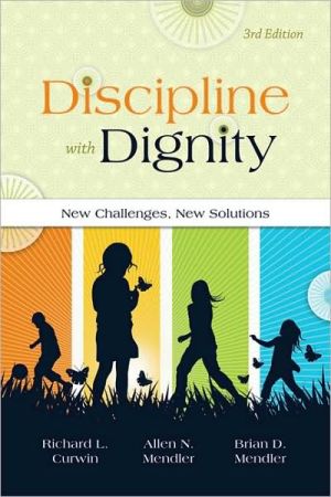 Discipline with Dignity: New Challenges, New Solutions