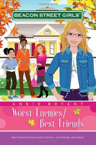 Worst Enemies/Best Friends (Beacon Street Girls #1)