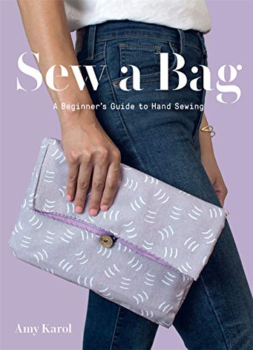 Sew a Bag: A Beginner's Guide to Hand-Sewing