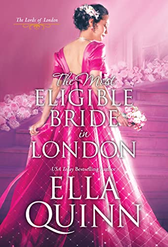 The Most Eligible Bride in London (The Lords of London)