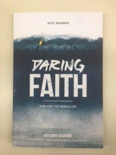 Daring Faith, The Key to Miracles, Study Guide