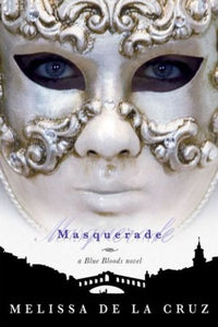 Masquerade (Blue Bloods, Book 2)