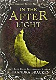 In the Afterlight (A Darkest Minds Novel, Book 3): A Darkest Minds Novel (A Darkest Minds Novel (3))