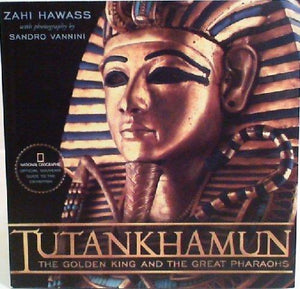 Tutankhamun: The Golden King and the Great Pharaohs: A Souvenir Book