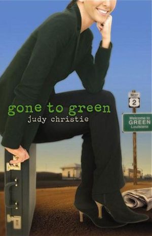 Gone to Green: Gone to Green Series - Book 1