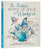 The Illustrated Words of Jesus for Women Daily Devotional - 366 Days of Calming Coloring and Meaningful Meditation on the Words of Jesus