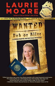 Wanted Deb or Alive (A Debutante Detective Mystery)