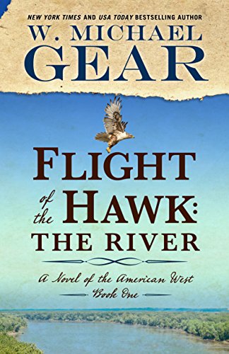 Flight of the Hawk: The River (A Novel of the American West)