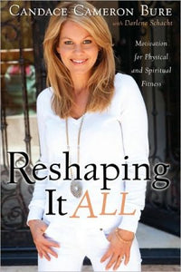 Reshaping It All: Motivation for Physical and Spiritual Fitness