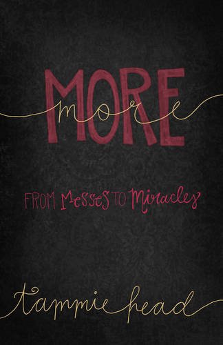 More: From Messes to Miracles