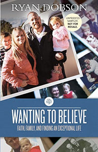 Wanting to Believe: Faith, Family, and Finding an Exceptional Life