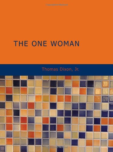 The One Woman: A Story of Modern Utopia