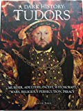 The Tudors, a Dark History