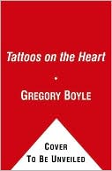 Tattoos on the Heart: The Power of Boundless Compassion