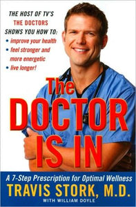 The Doctor Is In: A 7-Step Prescription for Optimal Wellness