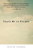 Teach Me to Forget