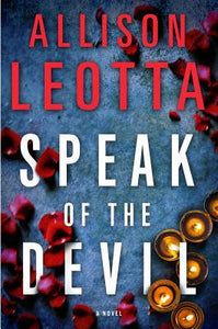 Speak of the Devil: A Novel (3) (Anna Curtis Series)