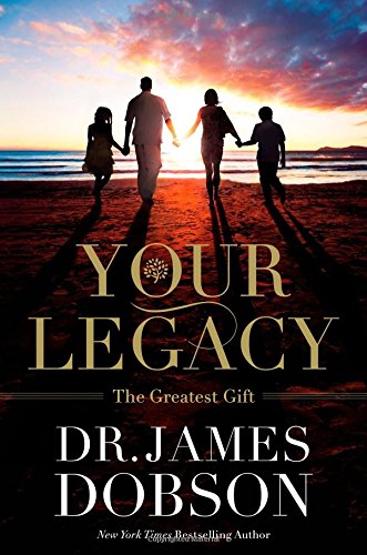 Your Legacy: The Greatest Gift