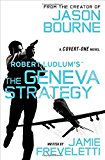 Robert Ludlum's (TM) The Geneva Strategy (Covert-One series (11))