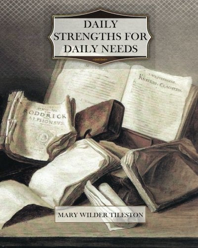 Daily Strengths For Daily Needs