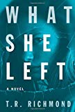 What She Left: A Novel