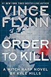 Order to Kill: A Novel (15) (A Mitch Rapp Novel)