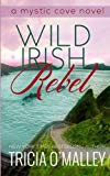 Wild Irish Rebel (The Mystic Cove Series)