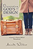 Discovering God's Design: A Journey to Restore Biblical Womanhood