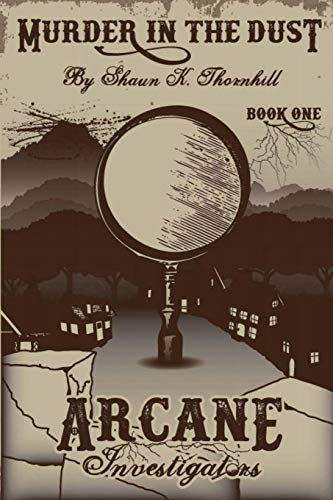 Murder in the Dust (Arcane Investigators)