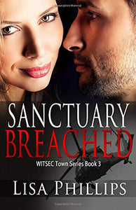 Sanctuary Breached: WITSEC Town Series Book 3