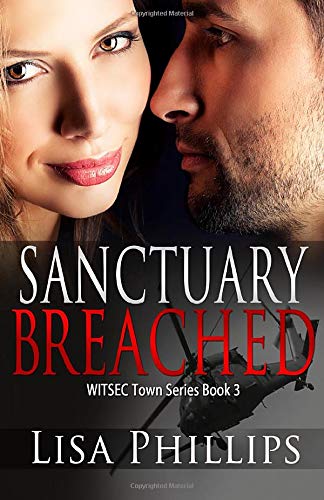 Sanctuary Breached: WITSEC Town Series Book 3