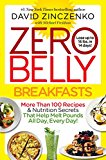 Zero Belly Breakfasts: More Than 100 Recipes & Nutrition Secrets That Help Melt Pounds All Day, Every Day!: A Cookbook