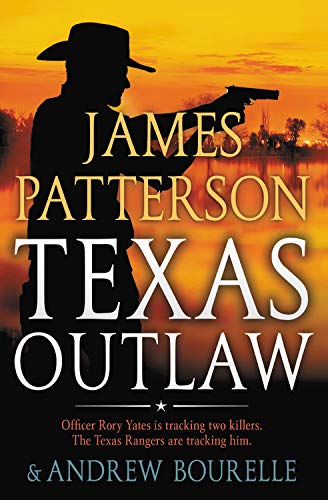 Texas Outlaw (A Texas Ranger Thriller, 2)